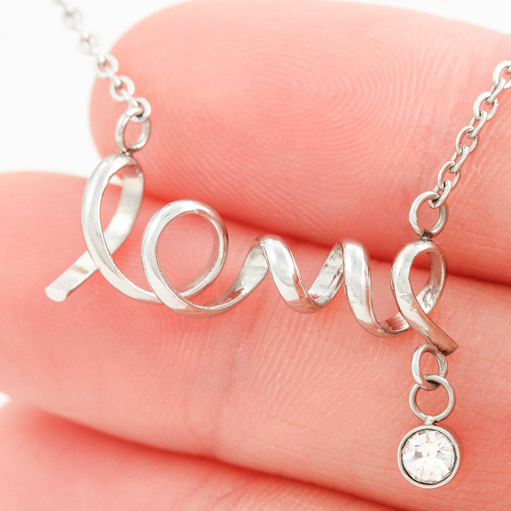 To The Love Of My Life - Scripted Love Necklace - When I say I love you more Gift for Soulmate