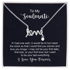 To My Soulmate Necklace - Best Gift Idea for Soulmate for Valentine’s Day & Beyond - Scripted Love Necklace