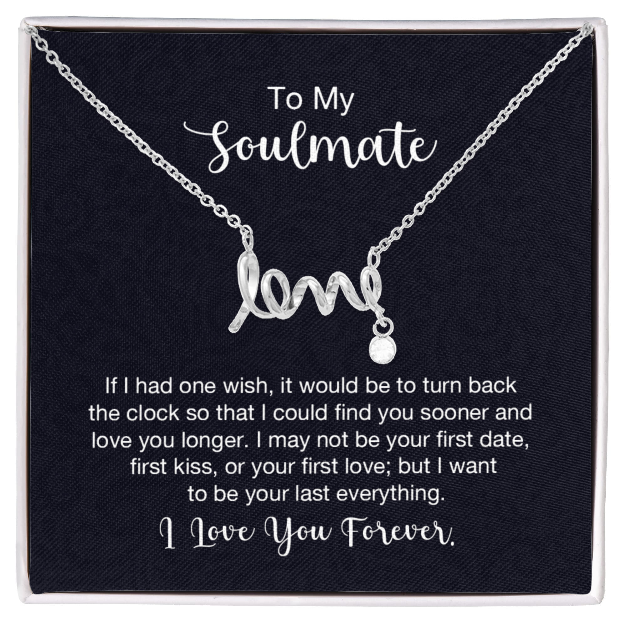 To My Soulmate Necklace - Best Gift Idea for Soulmate for Valentine’s Day & Beyond - Scripted Love Necklace
