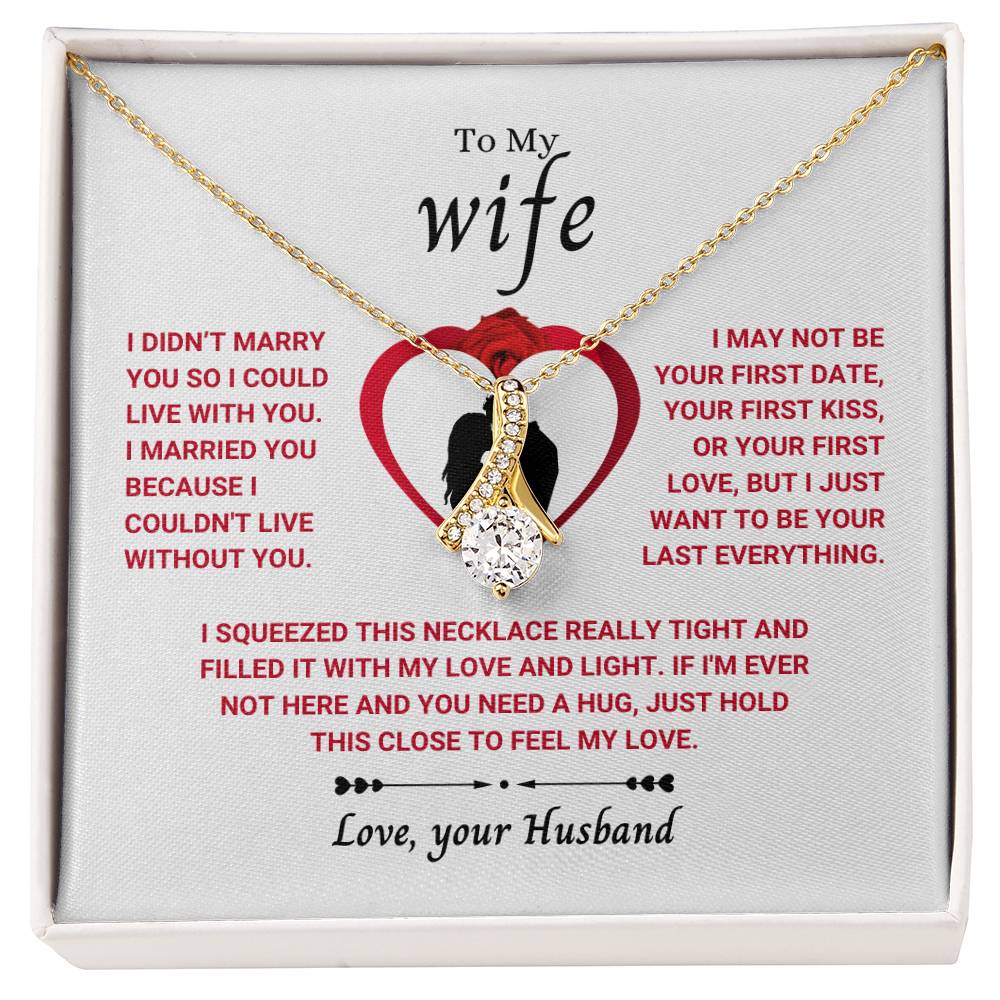 To My Wife Necklace - Touching Romantic Gift for Wife from Husband for Christmas, Anniversary & Valentine’s Day - Alluring Beauty Necklace