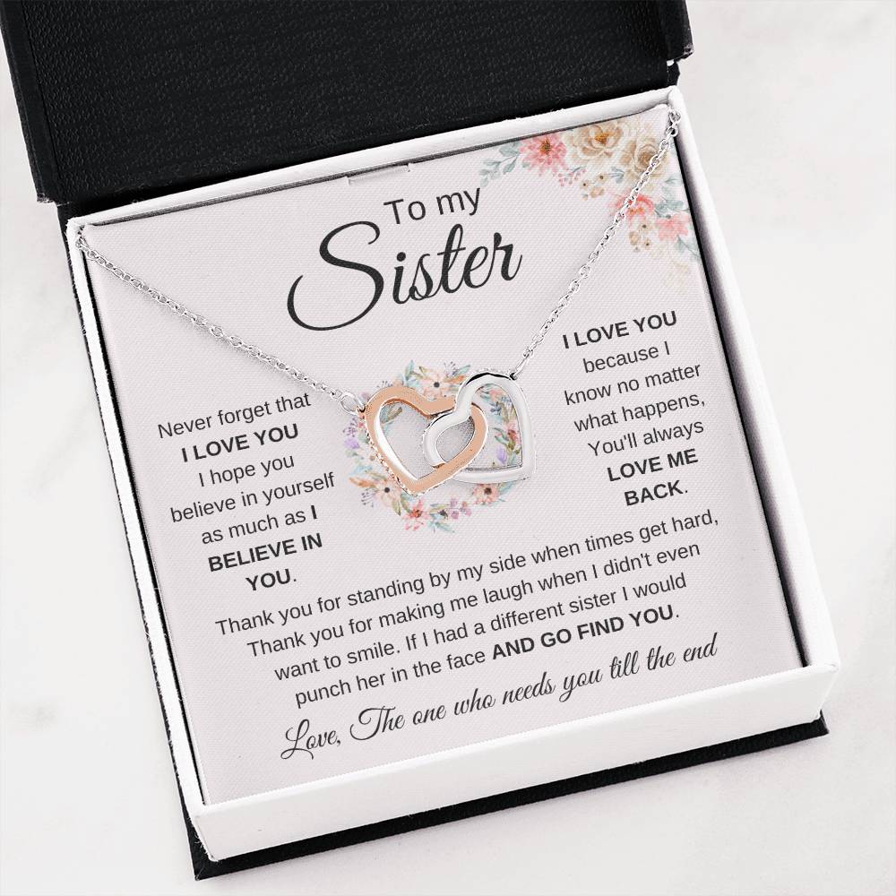 To My Sister Necklace - Never forget that I love you - Gift for Sister - Interlocking Hearts Necklace