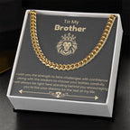 To My Brother - Cuban Link Chain - Jewelry Gift for Brother