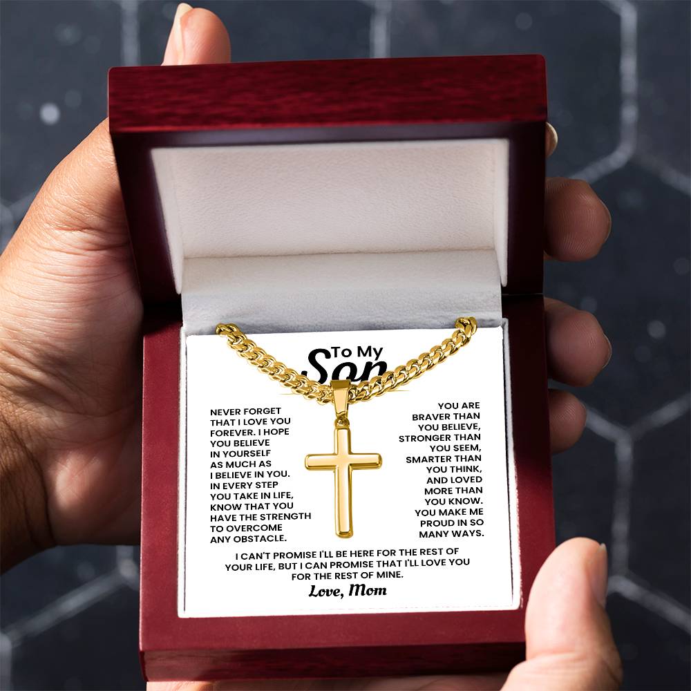 To My Son - Never forget I love you forever - Gift for Son from Mom - Artisan Cross with Cuban Link Chain