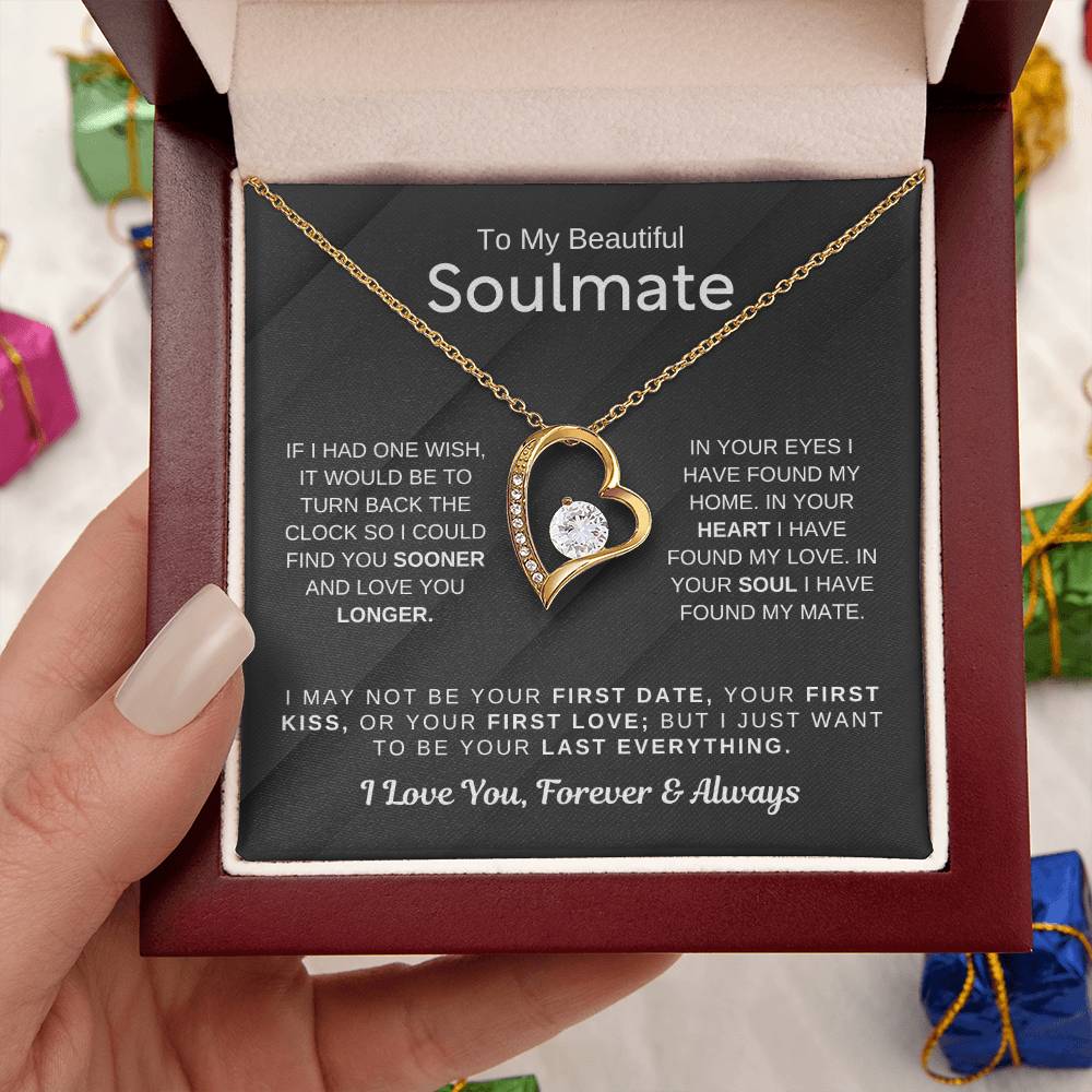 To My Beautiful Soulmate - I Want To Be Your Last Everything - Forever Love Necklace