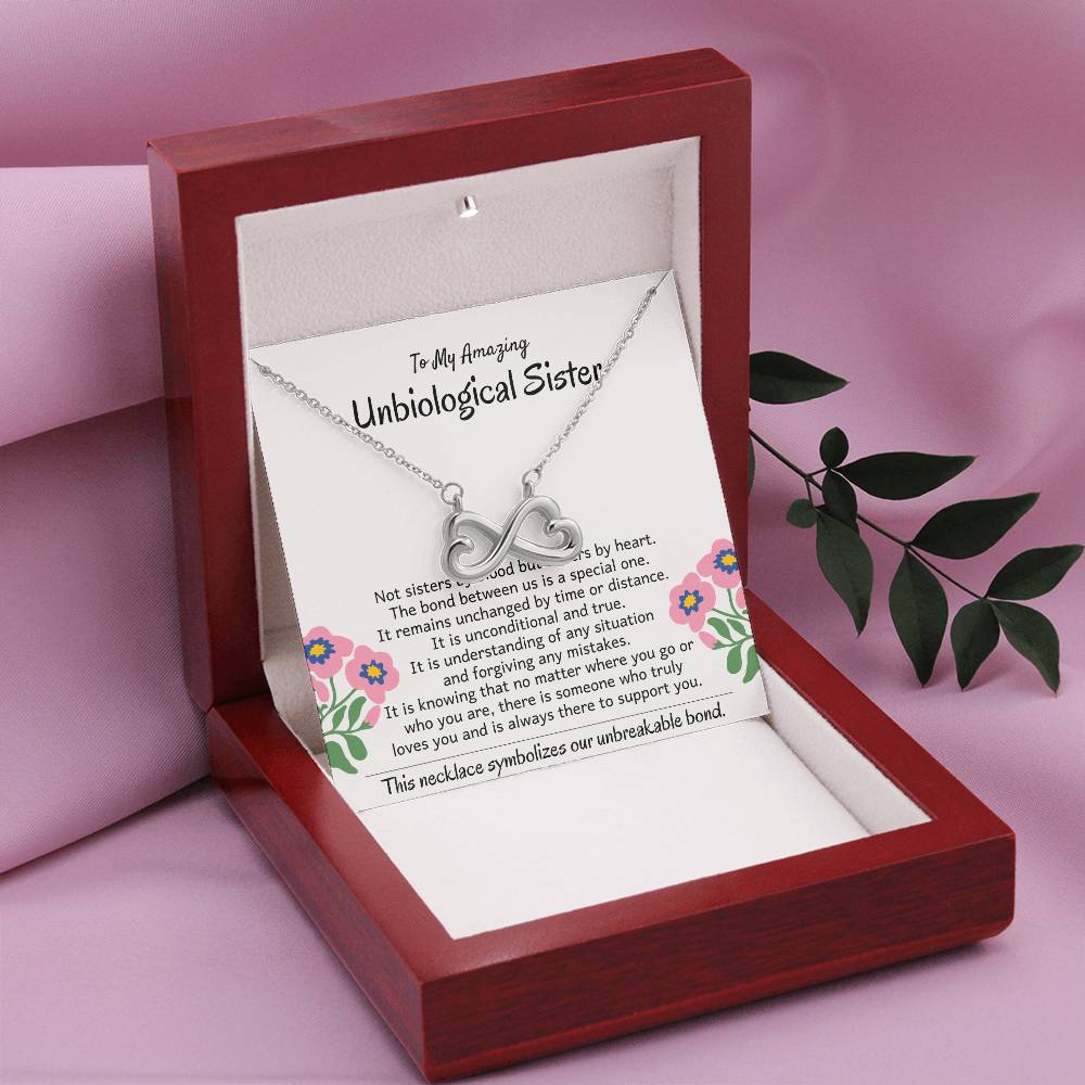 To My Amazing Unbiological Sister - The bond between us is a special one - Endless Love Necklace