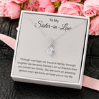 To My Sister In Law - Through Marriage We Become Family - Sister In Law Gift - Alluring Beauty Necklace
