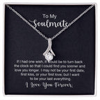 To My Soulmate Necklace - Long Distance Soulmate Gift for Valentine’s Day & Special Days - Alluring Beauty Necklace