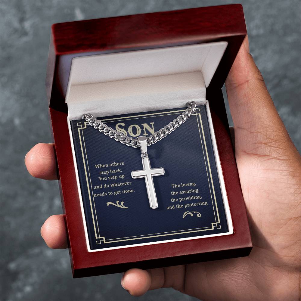 To My Son - Gift for Son - When others step back - Artisan Cross with Cuban Link Chain