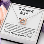 To The Love Of My Life - Interlocking Hearts Necklace - When I say I love you more Gift for Soulmate