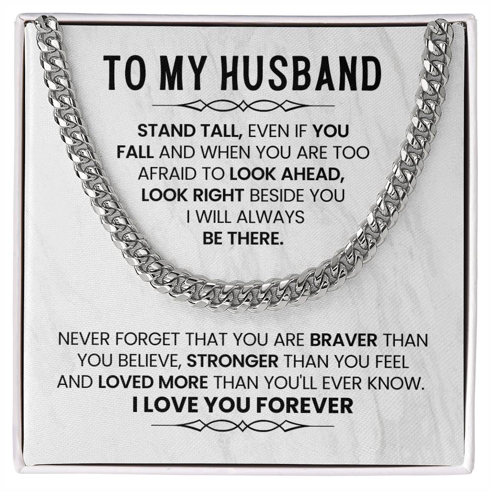 To My Husband Necklace - Stand Tall, Even If You Fall - Cuban Link Chain Gift from Wife