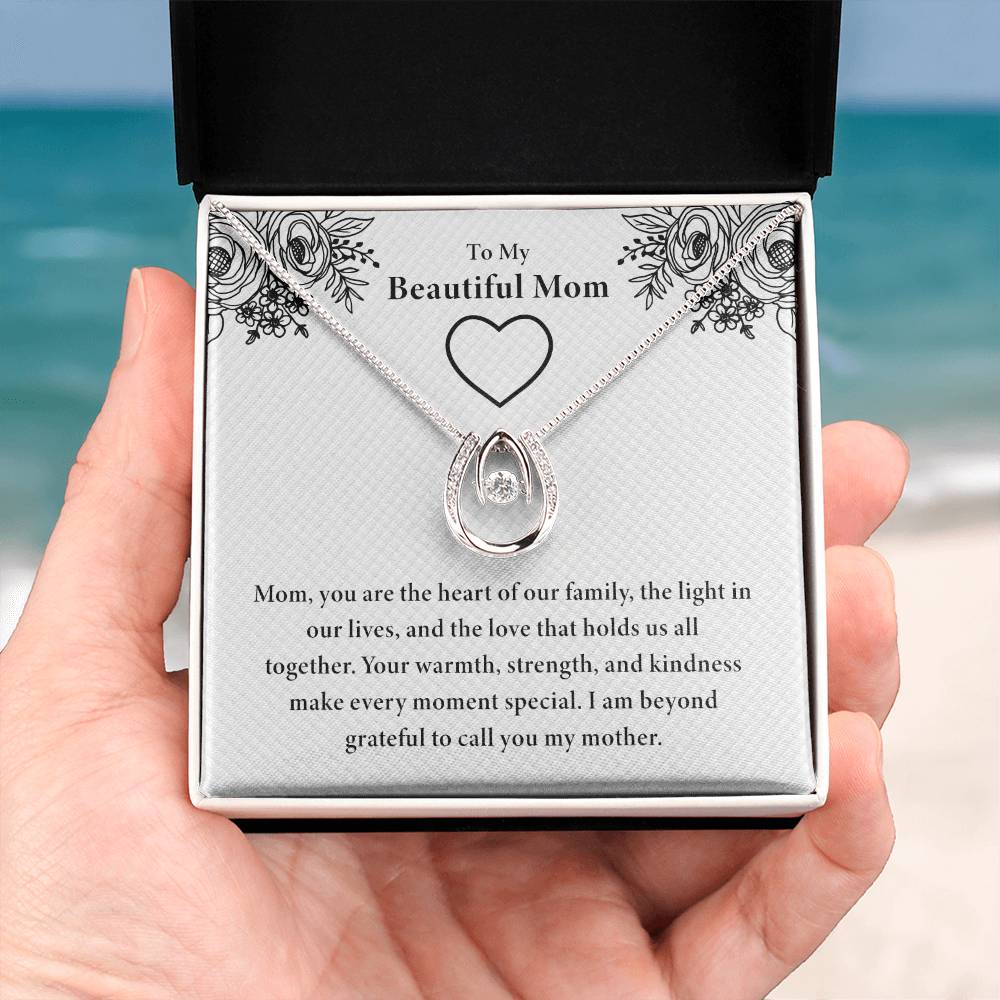 To My Beautiful Mom - You Are The Heart Of Our Family - Lucky In Love PARTNER - Unique Gift For Mom