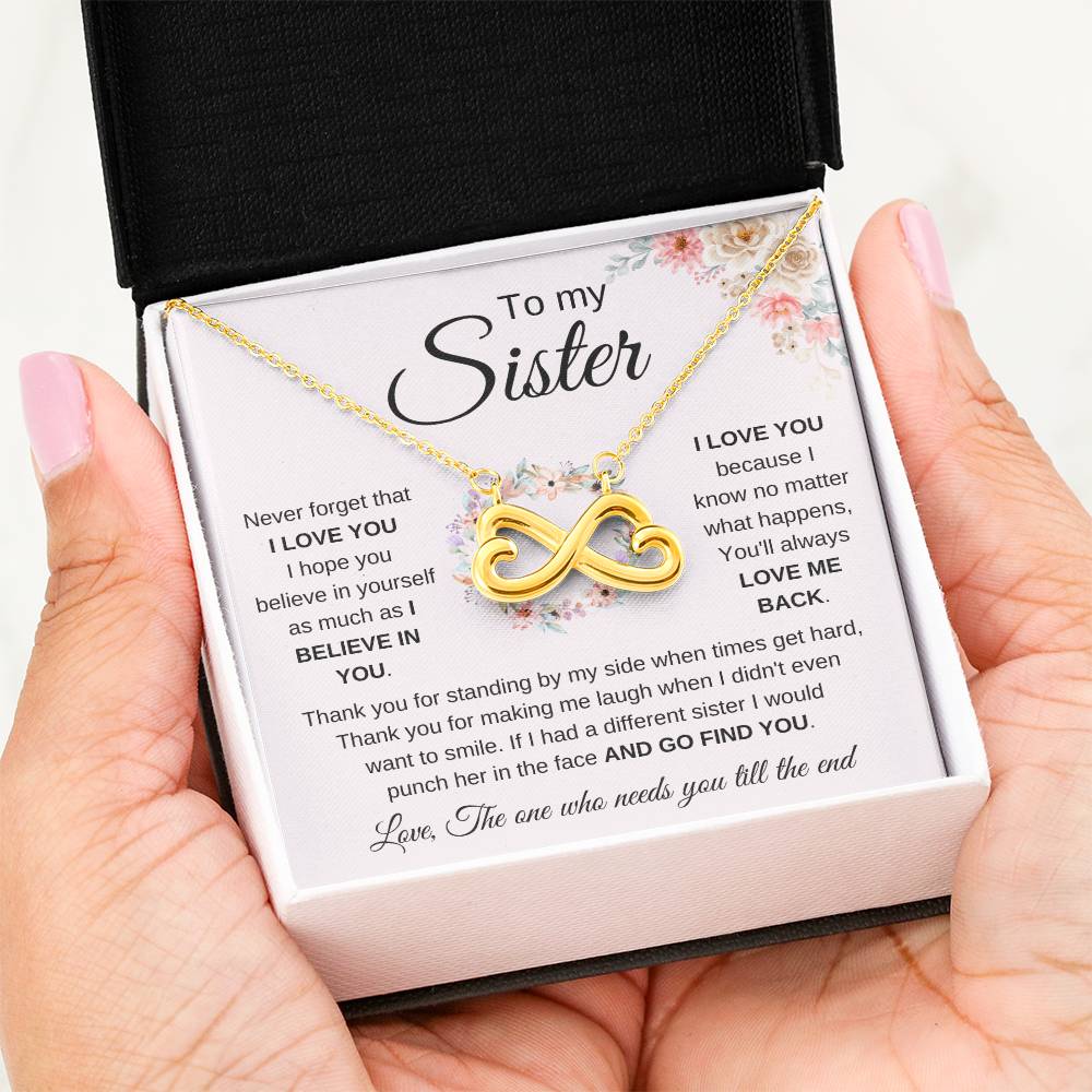 To My Sister Necklace - Never forget that I love you - Gift for Sister - Endless Love Necklace