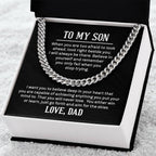 To My Son - When you are too afraid to look ahead - Cuban Link Chain Gift from Dad