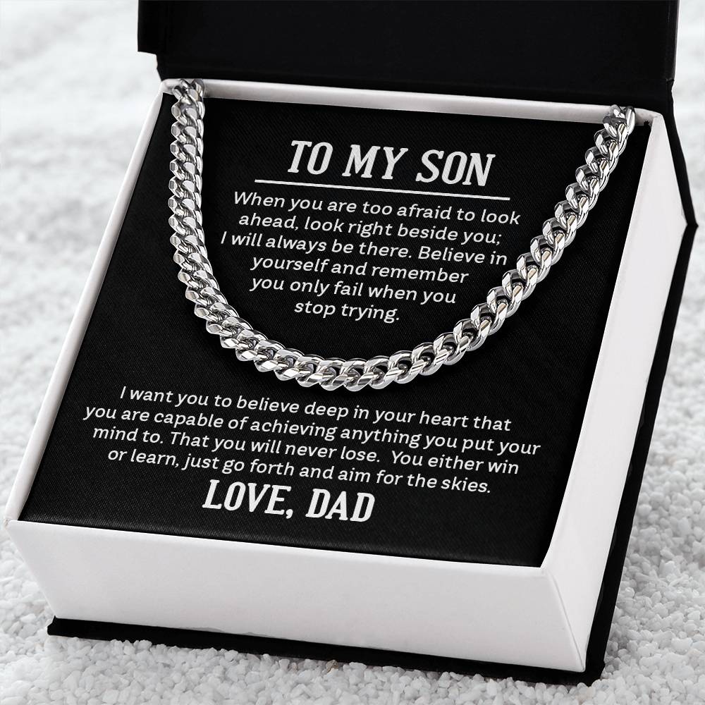 To My Son - When you are too afraid to look ahead - Cuban Link Chain Gift from Dad