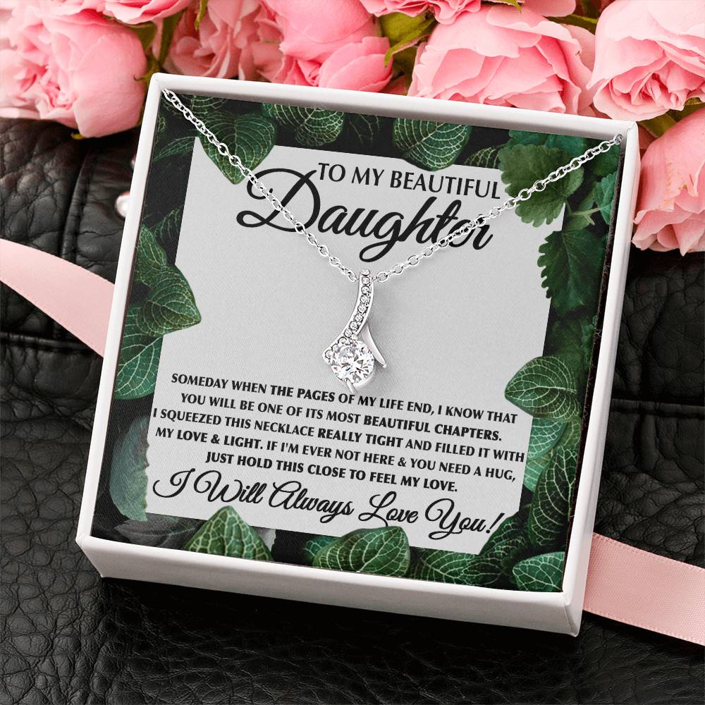 To My Daughter Necklace – Daughter Jewelry Gift for Graduation & Christmas – Alluring Beauty Necklace