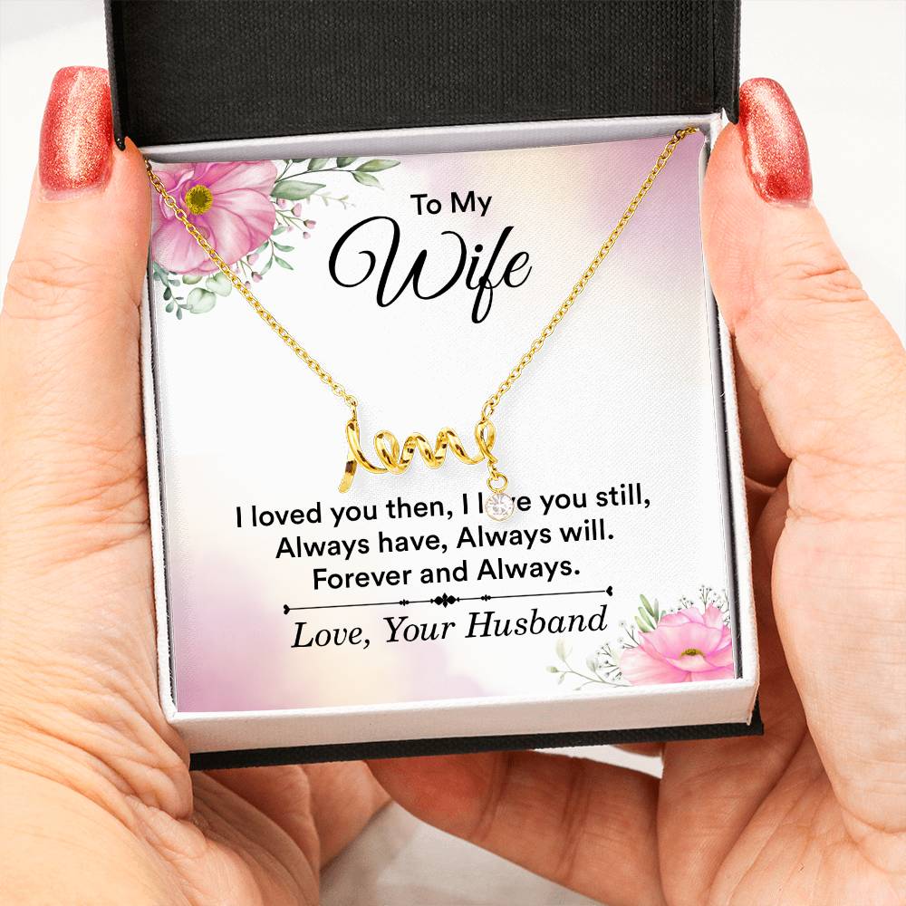 Anniversary Gift for Wife from Husband - Sweet Romantic Jewelry for Valentine’s Day - Scripted Love Necklace