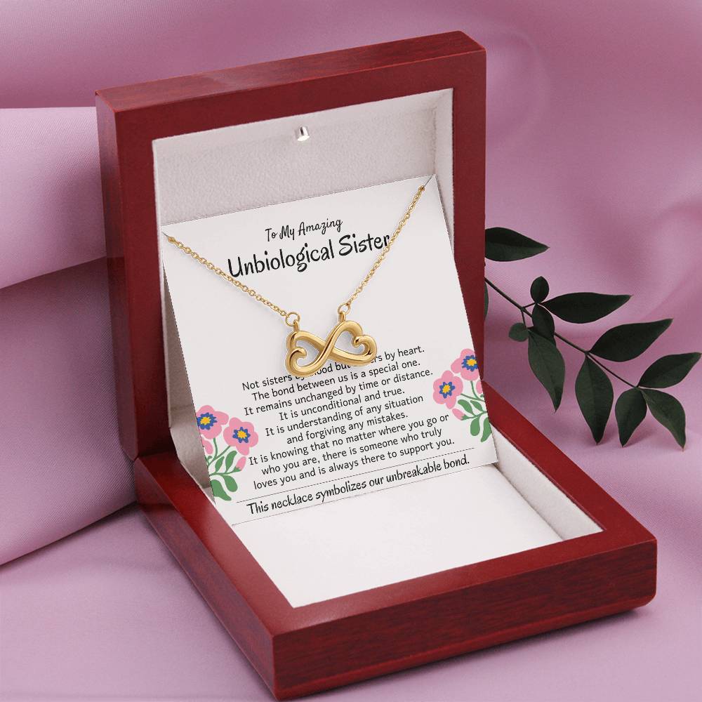 To My Amazing Unbiological Sister - The bond between us is a special one - Endless Love Necklace