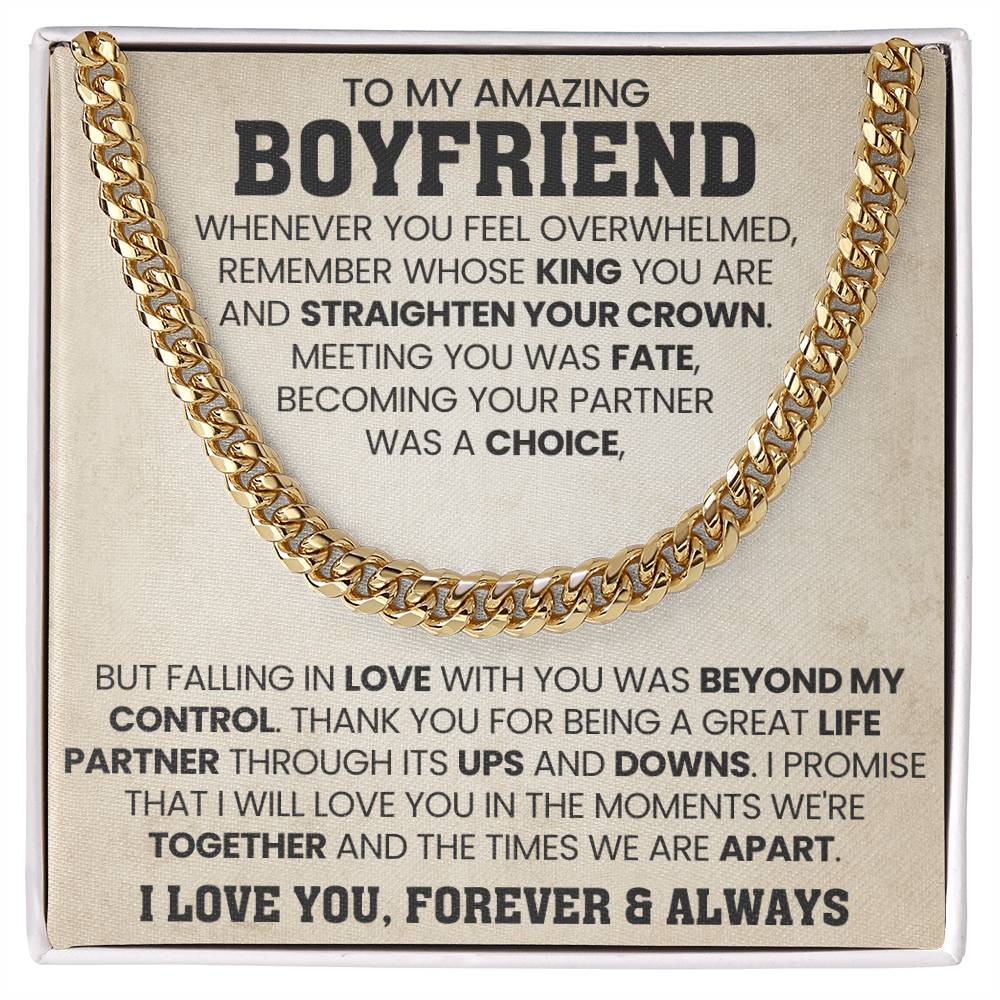 To My Boyfriend - Falling in love with you was beyond my control - Cuban Link Chain Gift for Him