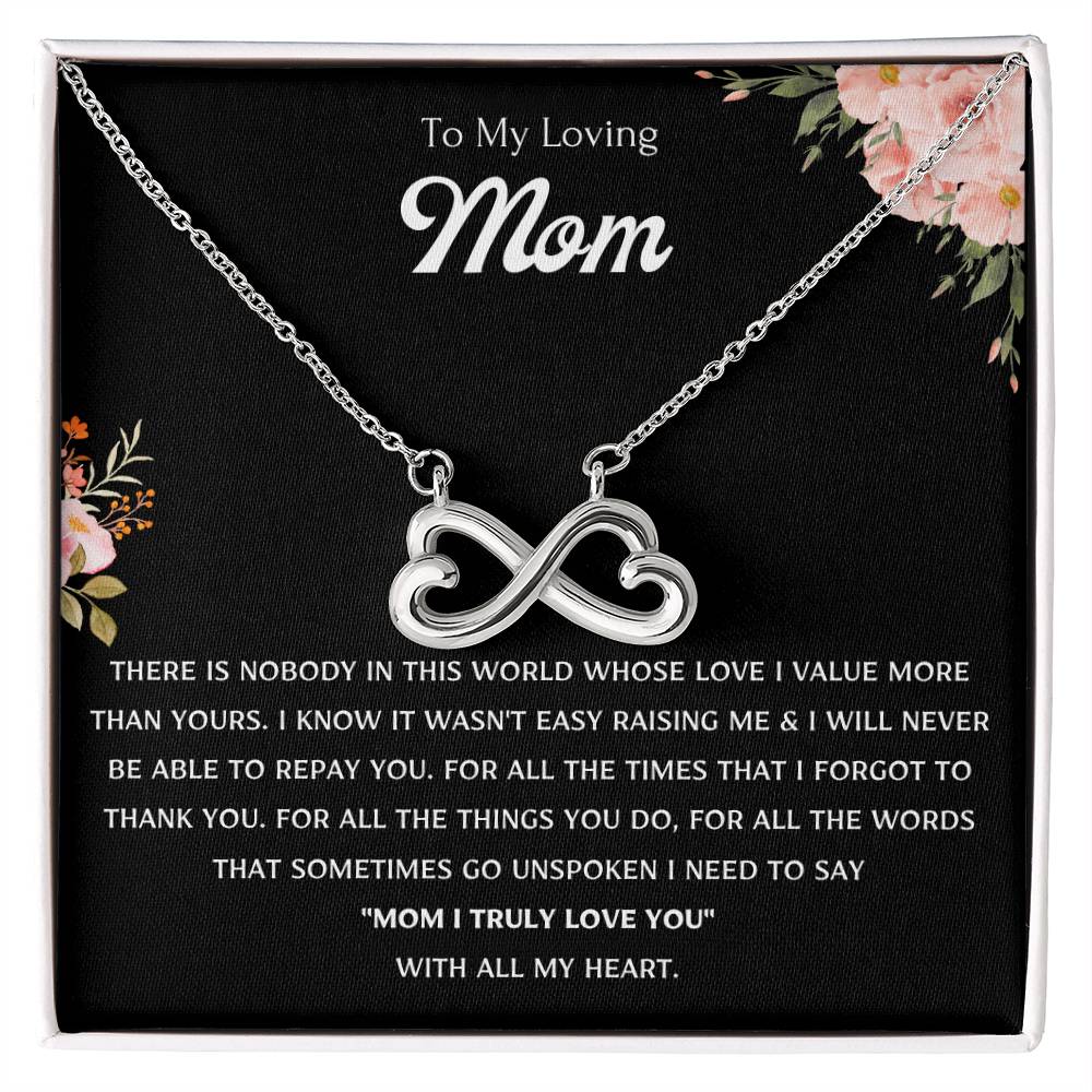 To My Loving Mom - Gift for Mom - Mom I truly love you - Endless Love Necklace