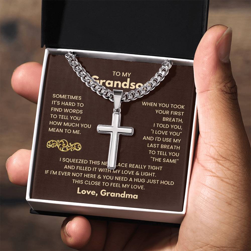 To My Grandson - Just hold this close to feel my love - Grandson Gift from Grandma - Artisan Cross with Cuban Link Chain