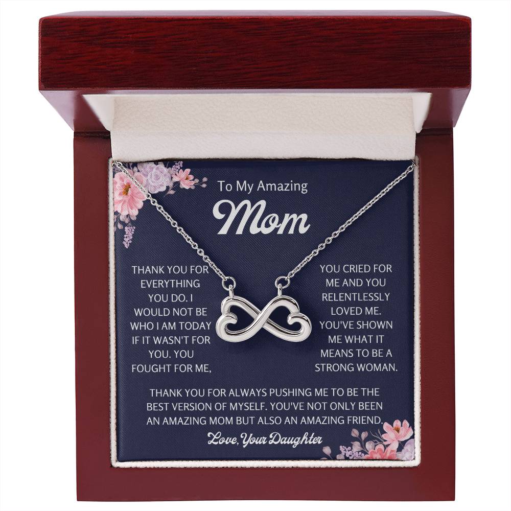 To My Amazing Mom - Mom Gift from Daughter - You cried for me and you relentlessly loved me- Endless Love Necklace