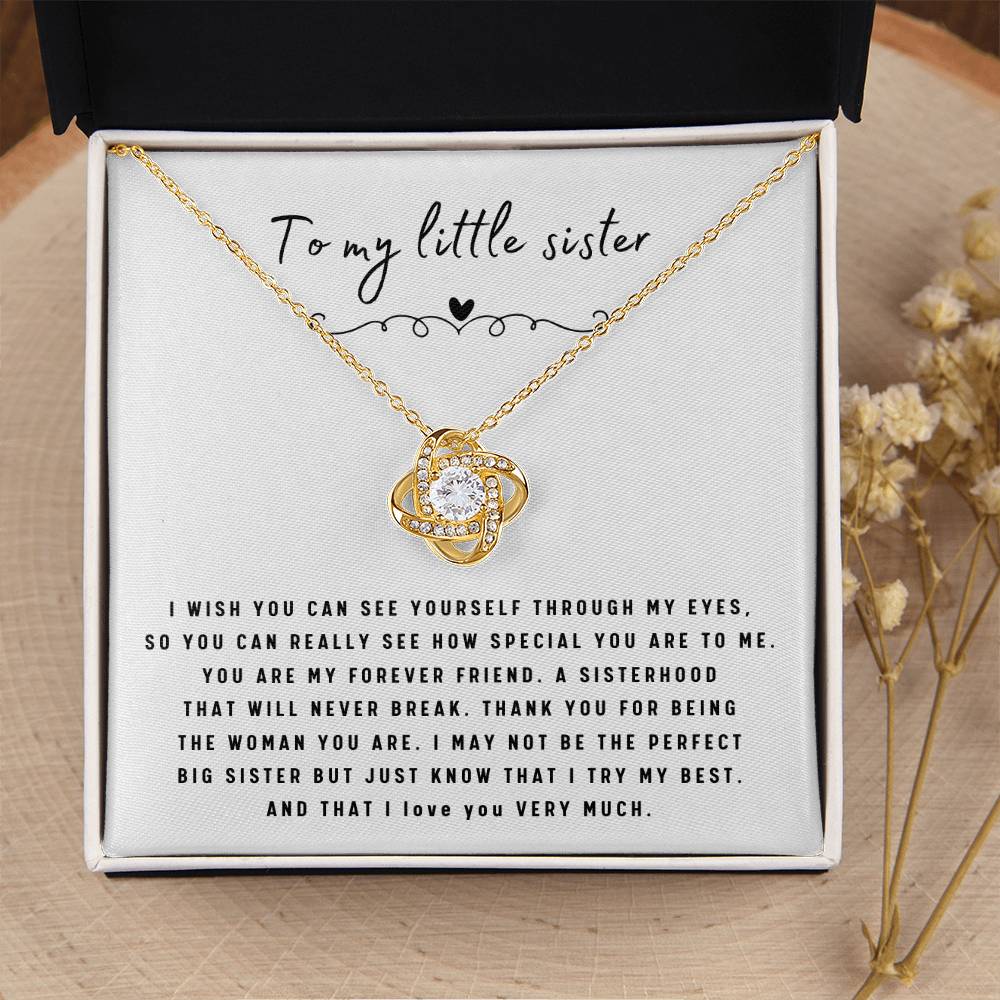 To My Little Sister Necklace - I Wish You Can See Yourself Through My Eyes - Gift for Little Sister - Love Knot Necklace