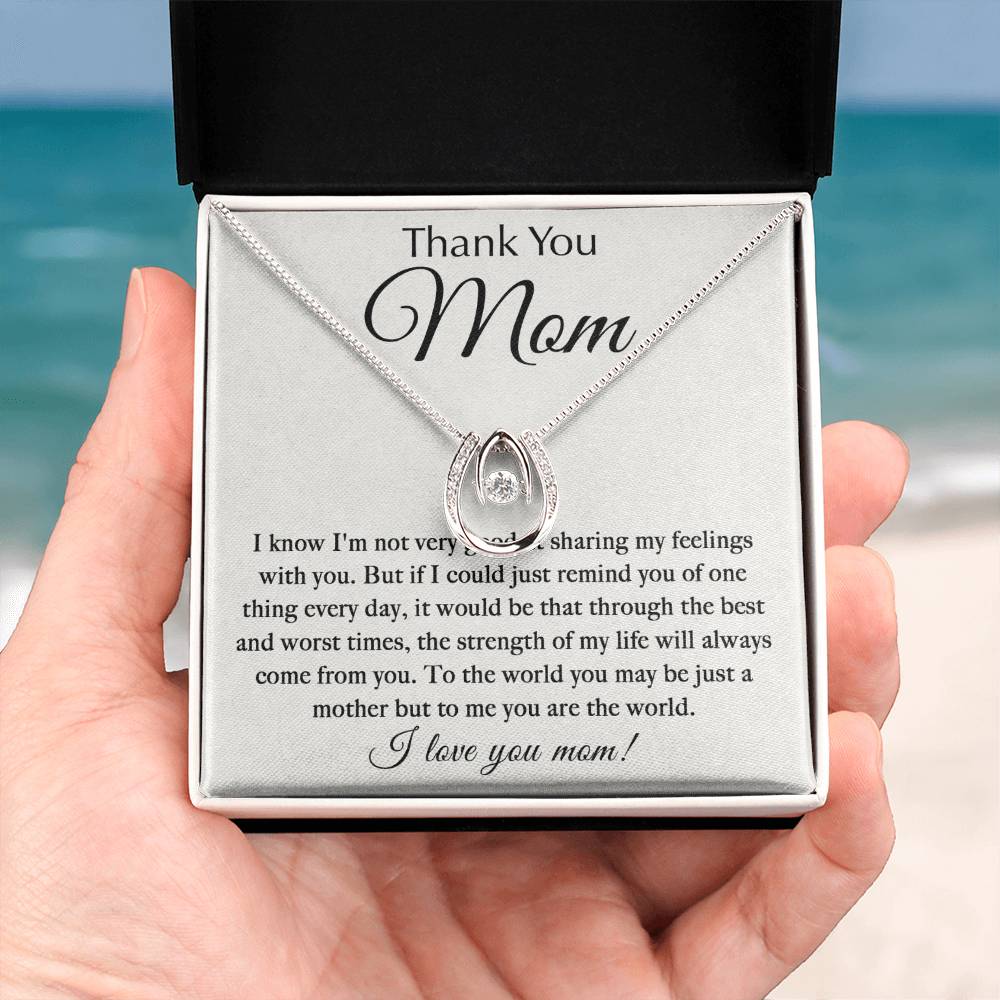 Thank You Mom - You Are My World - Lucky In Love Necklace - Best Gift For Mom
