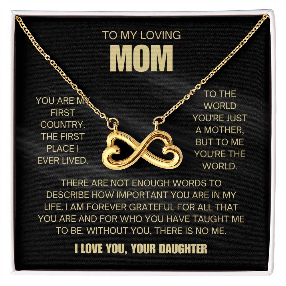 To My Loving Mom - Mom Gift from Daughter - To me you're the world - Endless Love Necklace