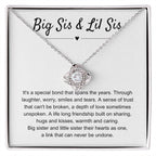 Big Sis & Lil Sis Gift - It's a special bond that spans the years - Gift for Sisters - Love Knot Necklace