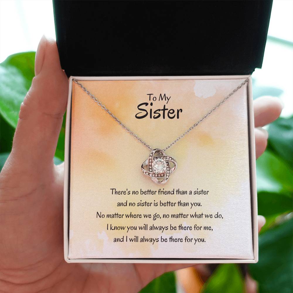 Gift for Sister - There's no better friend than a sister - Love Knot Necklace